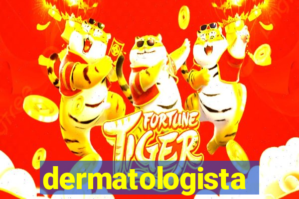 dermatologista quanto ganha